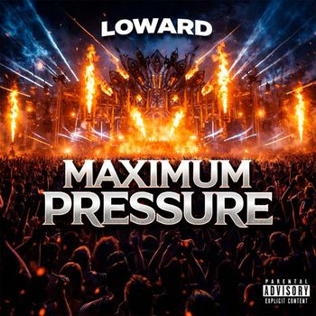 Loward - Maximum Pressure (Explicit)