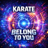 Karate - Belong to You (Explicit)