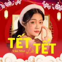Vân Như - Tết Là Tết (Hưng Hack Remix) (2024 Version)