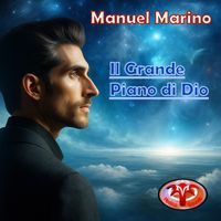 Manuel Marino - Il Grande Piano di Dio