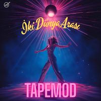 TAPEMOD - Iki Dünya