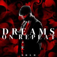 Solo - Dreams on Repeat