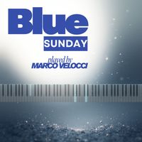 Marco Velocci - Blue Sunday (Arr. for Piano by Marco Velocci)