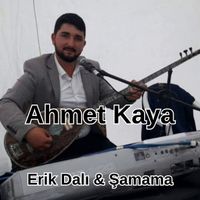 Ahmet Kaya - Erik Dalı / Şamama