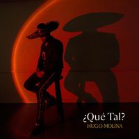 Hugo Molina - ¿Qué Tal?