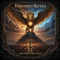 Fernando Rivera - Fe Más Fuerte que Miedo