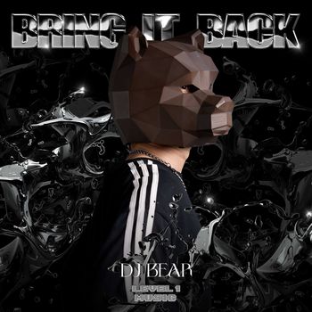 Dj Bear - Bring It Back