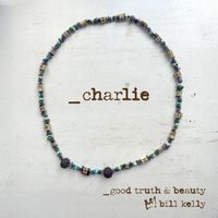 Bill Kelly - Charlie