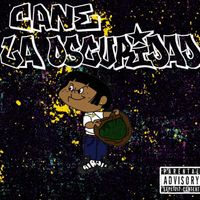CANE - LA OSCURIDAD (Explicit)