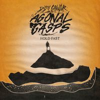 Dusty Gannon and the Agonal Gasps - Hold Fast