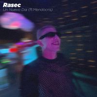 Rasec - Un Nuevo Dia (ft.Mendocris)