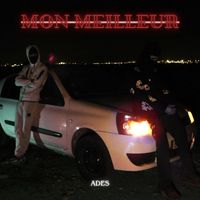 Ades - Mon Meilleur