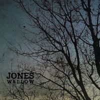 Jones - Wallow
