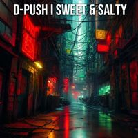 D-Push - Sweet & Salty