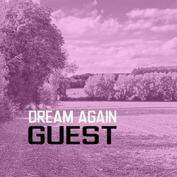 Guest - Dream Again
