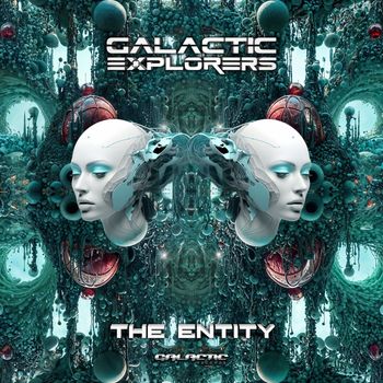 Galactic Explorers - The Entity (Original Mix)