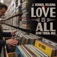 J.Verner - Love Is All (Afro Tribal Mix)