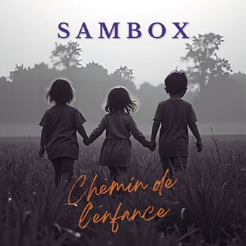 Sambox - Chemin de l'enfance