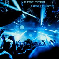 Victor Tiago - Nightlife