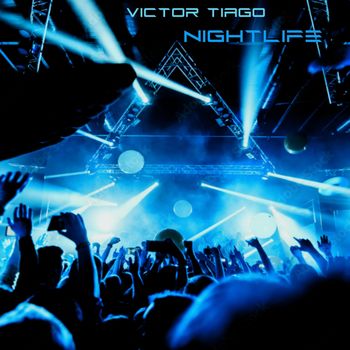 Victor Tiago - Nightlife