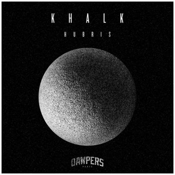 KHALK - Hubris (Explicit)