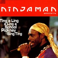 Ninjaman - Ting A Ling A Ling A School Pickney Sing Ting