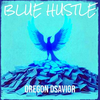 Oregon Dsavior - Blue Hustle