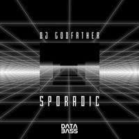 DJ Godfather - Sporadic