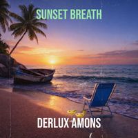 DERLUX AMONS - Sunset Breath