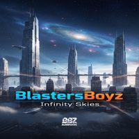 BlastersBoyz - Infinity Skies