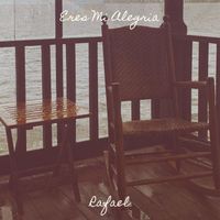 Rafael - Eres Mi Alegria