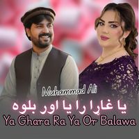 Muhammad Ali - Ya Ghara Ra Ya Or Balawa