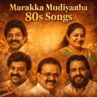 Ilaiyaraaja - Marakka Mudiyaatha 80s Songs
