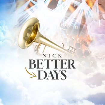 Nick - Better Days