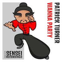 Patrick Turner - Wanna Party (Explicit)