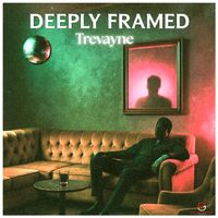 Trevayne - Deeply Framed