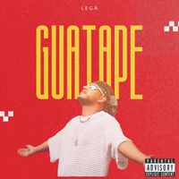 Lega - GUATAPÉ (Explicit)