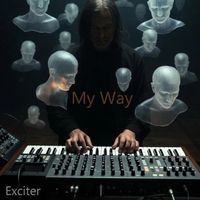 Exciter - My Way