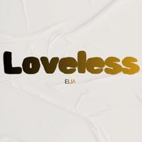 Elia - Loveless