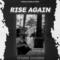 XpressJackersPE - Rise Again