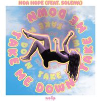 Noa Hope - Take Me Down
