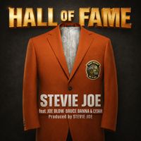 Stevie Joe - Hall of Fame (Explicit)