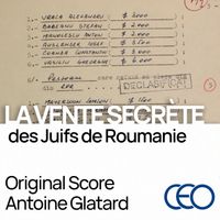 Antoine Glatard - La Vente Secrète des Juifs de Roumanie (Original Motion Picture Soundtrack)