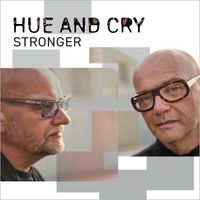 Hue and Cry - Stronger