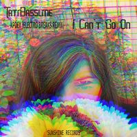 TatiBassline - I Can't Go On