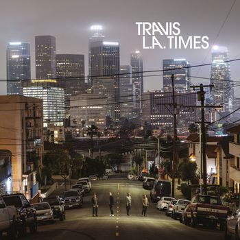 Travis - L.A. Times (Explicit)