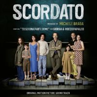 Michele Braga - Scordato (Original Motion Picture Soundtrack)