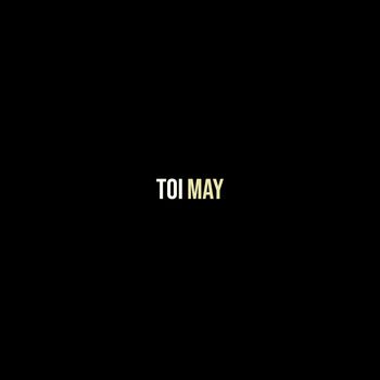 May - Toi