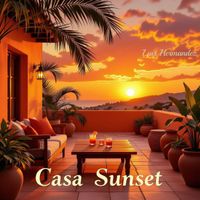 Luis Hermandez - Casa Sunset