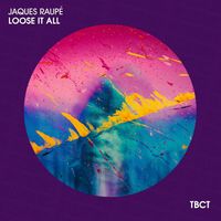 Jaques Raupé - Loose It All
